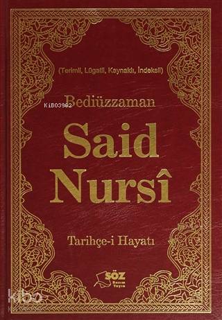Bediüzzaman Said Nursi Tarihçe-i Hayat Ciltli Büyük Boy; Terimli, Lüga