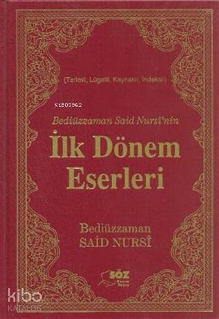 Bediüzzaman Said Nursi'nin İlk Dönem Eserleri