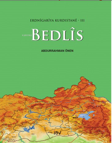 Bedlîs;Erdnîgarîya Kurdistanê - 3