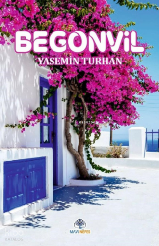 Begonvil | Yasemin Turhan | Mavi Nefes Yayınları