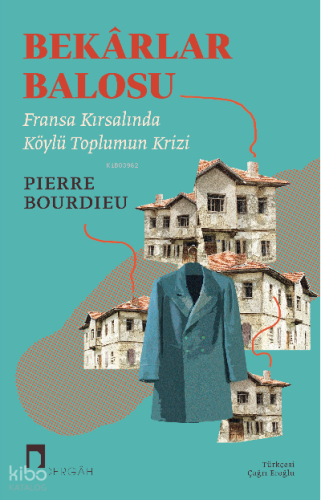 Bekarlar Balosu;Fransa Kırsalında Köylülerin Krizi