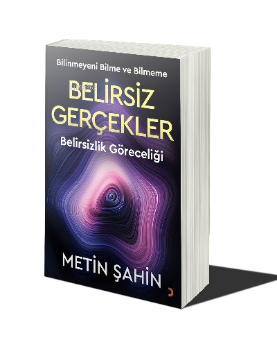 Belirsiz Gerçekler | Metin Şahin | Cinius Yayınları