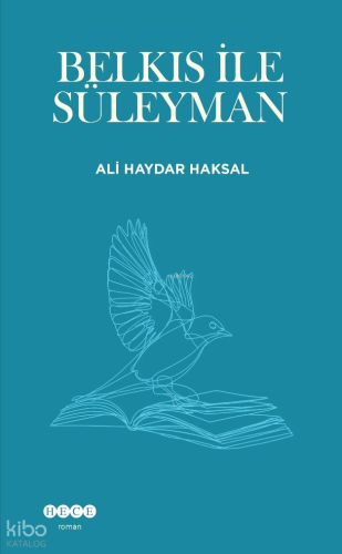 Belkıs ile Süleyman | Ali Haydar Haksal | Hece Yayınları