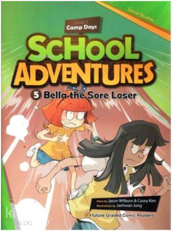 Bella the Sore Loser +CD; School Adventures 1 | Jason Wilburn | e-futu