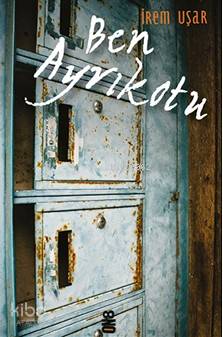 Ben Ayrıkotu | İrem Uşar | On8 Kitap