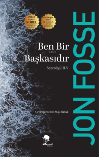 Ben Bir Başkasıdır;Septoloji III-V