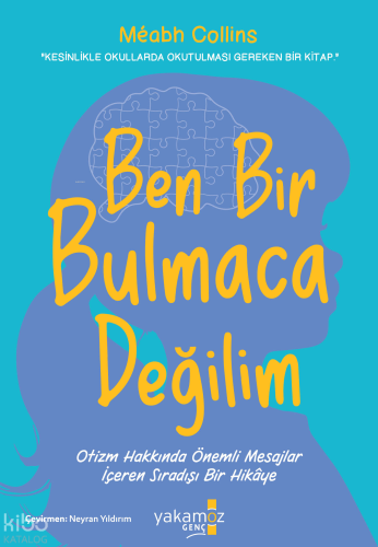 Ben Bir Bulmaca Değilim | Méabh Collins | Yakamoz Yayınları