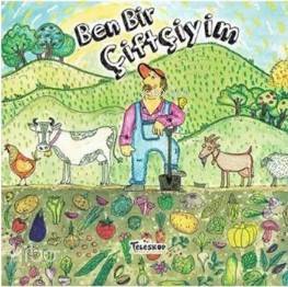 Ben Bir Çiftçiyim | Kolektif | Teleskop Yayınları