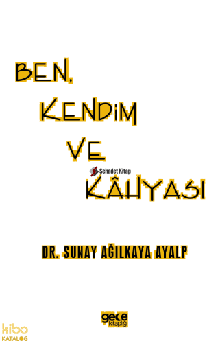 Ben Kendim ve Kahyası