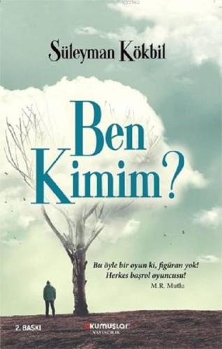 Ben Kimim ?