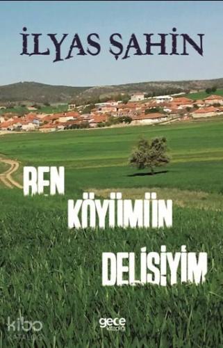 Ben Köyümün Delisiyim