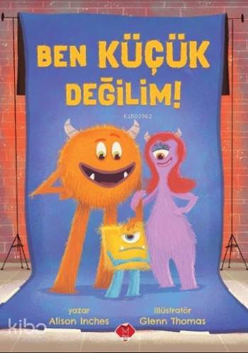 Ben Küçük Değilim!