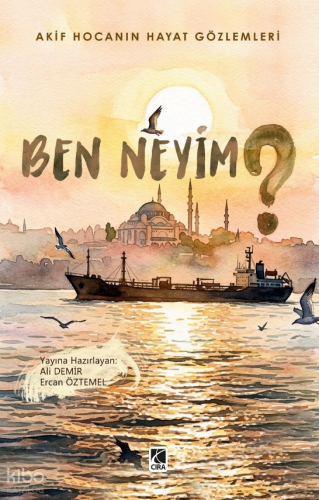 Ben Neyim? | Kolektif | Çıra Yayınları