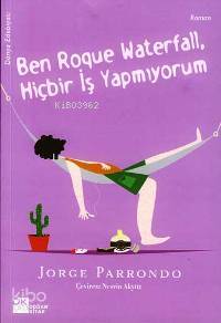 Ben Roque Waterfall Hiçbiriş Yapmıyorum