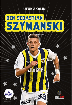 Ben Sebastian Syzmanski | Ufuk Akalın | Nova Kids