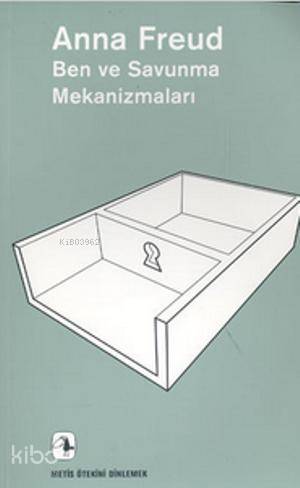 Ben ve Savunma Mekanizmaları | Anna Freud | Metis Yayıncılık