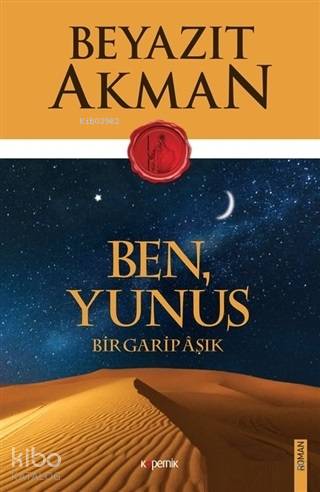 Ben Yunus; Bir Garip Aşık