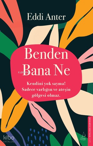 Benden Bana Ne | Eddi Anter | Destek Yayınları