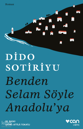 Benden Selam Söyle Anadolu'ya