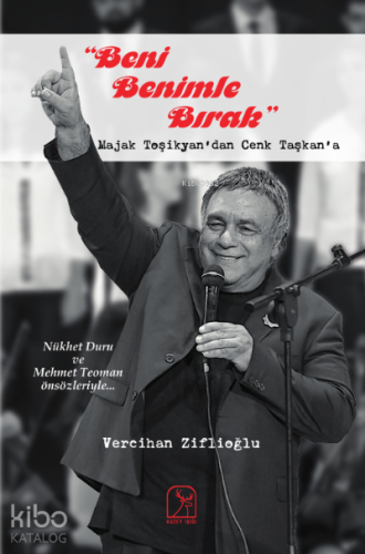 Beni Benimle Bırak & Majak Toşikyan'dan Cenk Taşkan'a