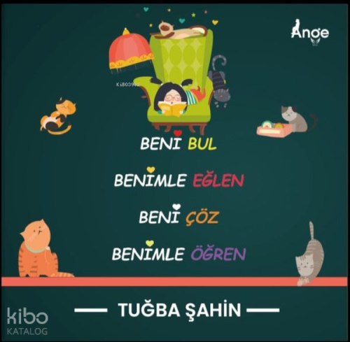 Beni Bul Benimle Eğlen Beni Çöz Benimle Öğren