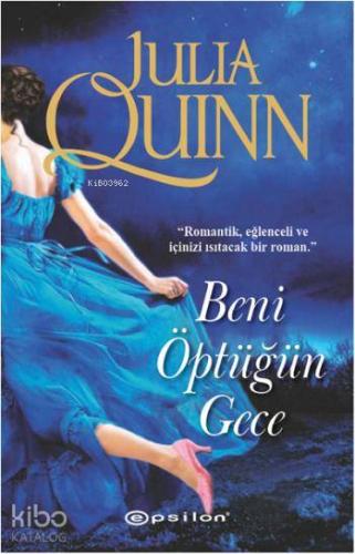 Beni Öptüğün Gece | Julia Quinn | Epsilon Yayınevi