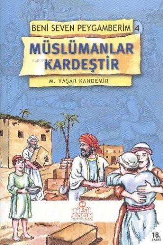 Beni Seven Peygamberim 4 Müslümanlar Kardeştir