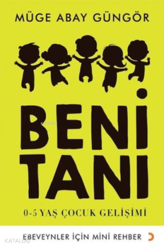 Beni Tanı 0-5 Yaş Çocuk Gelişimi