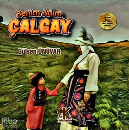 Benim Adım Çalgay | Gülşen Ünüvar | Korkut Yayınları