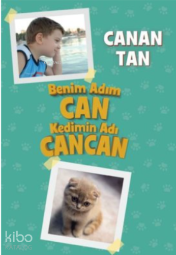 Benim Adım Can Kedimin Adı Cancan