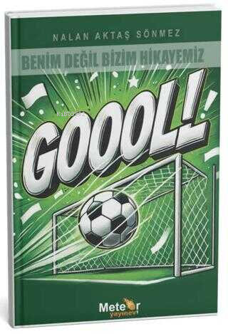 Benim Değil Bizim Hikayemiz'- Gol