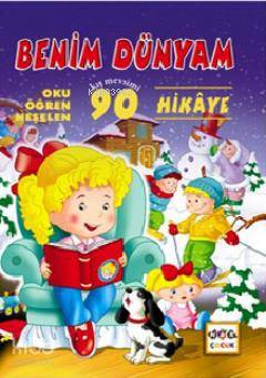 Benim Dünyam; Kış Mevsimi 90 Hikaye | Kolektif | Nar Yayınları