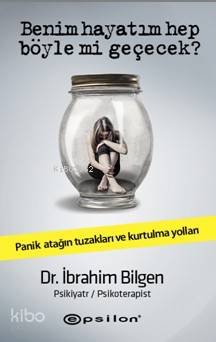 Benim Hayatım Hep Böyle Mi Geçecek ? | İbrahim Bilgen | Epsilon Yayıne