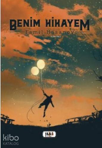 Benim Hikayem; Bu Sadece Benim Diyil Her Birimizin Hikayesi