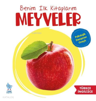 Benim İlk Kitaplarım: Meyveler
