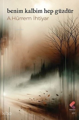Benim Kalbim Hep Güzdür