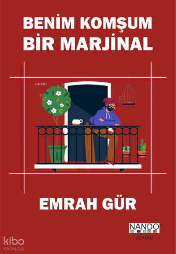 Benim Komşum Bir Marjinal