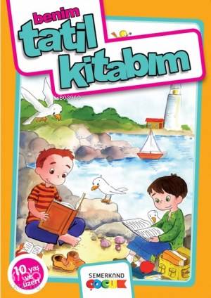 Benim Tatil Kitabım (10 Yaş ve Üzeri)