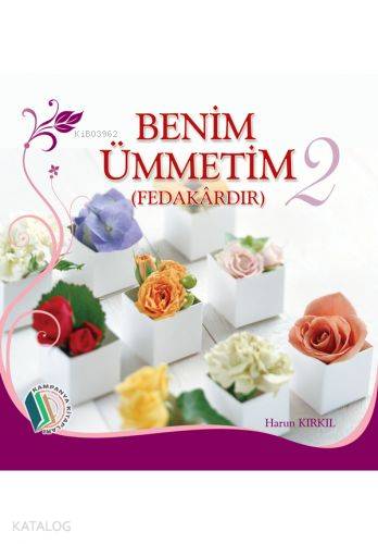 Benim Ümmetim 2 | Harun Kırkıl | Erkam Yayınları - (Kampanya)