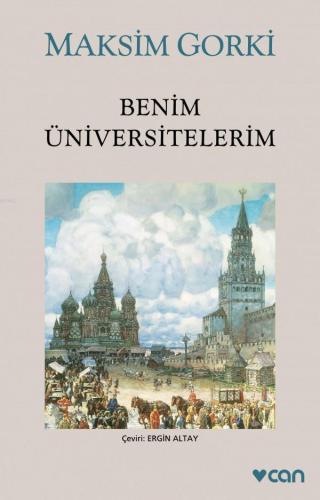 Benim Üniversitelerim | Maksim Gorki | Can Yayınları