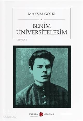 Benim Üniversitelerim | Maksim Gorki | Karbon Kitaplar