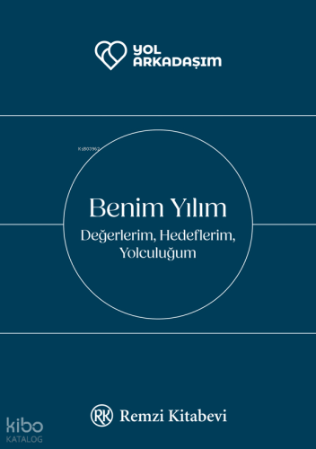 Benim Yılım ;Değerlerim, Hedeflerim, Yolculuğum (Ciltli) | Özlem Göçek