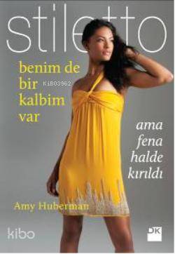 Benimde Bir Kalbim Var - Stiletto; Ama Fena Halde Kırıldı