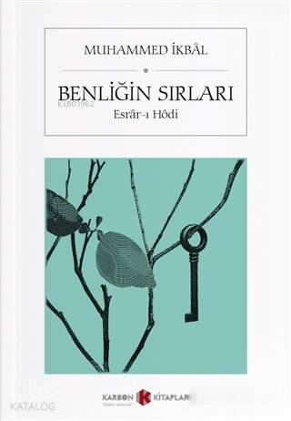 Benliğin Sırları; Esrar-ı Hodi | Muhammed İkbal | Karbon Kitaplar