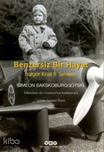 Benzersiz Bir Hayat Bulgar Kralı II. Simeon