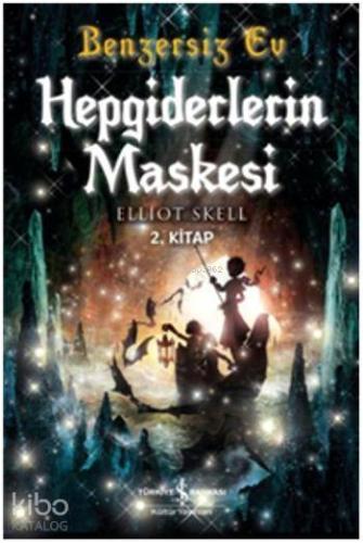 Benzersiz Ev - Hepgiderlerin Maskesi; 2. Kitap