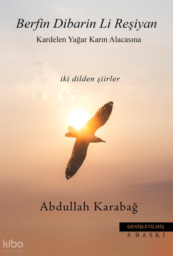 Berfin Dibarin li Reşiyan;Kardelen Yağar Karın Alacasına