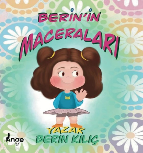 Berin’in Maceraları | Berin Kılıç | Ange Yayınları