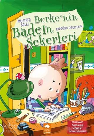 Berke'nin Badem Şekerleri | Mustafa Balel | Eksik Parça Yayınları