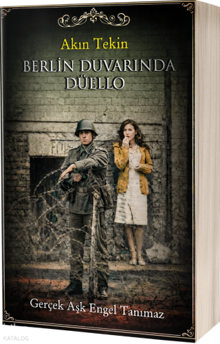 Berlin Duvarında Düello | Akın Tekin | Elpida Yayıncılık